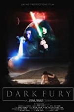 Watch Dark Fury: A Star Wars Fan Film Sflix