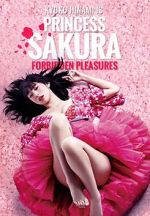 Watch Princess Sakura: Forbidden Pleasures Sflix