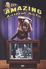 Watch Ed's Amazing Animal Acts Sflix