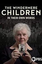 Watch The Windermere Children: In Their Own Words Sflix