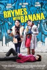 Watch Rhymes with Banana Sflix
