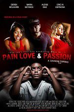 Watch Pain Love & Passion Sflix