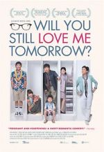 Watch Will You Still Love Me Tomorrow? Sflix
