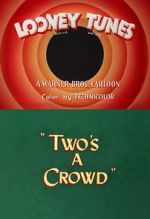 Watch Two\'s a Crowd (Short 1950) Sflix