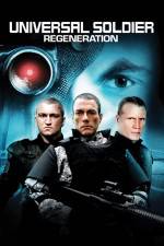 Watch Universal Soldier Regeneration Sflix