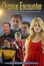 Watch Chance Encounter A Star Trek Fan Film Sflix