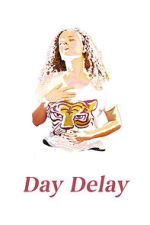 Watch Day Delay Sflix