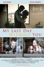 Watch My Last Day Without You Sflix