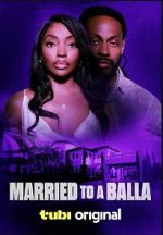 Watch Married to a Balla Sflix