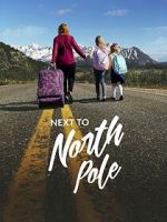 Watch Next to North Pole Sflix