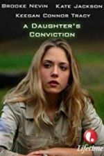 Watch A Daughter\'s Conviction Sflix