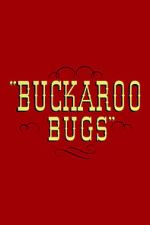 Watch Buckaroo Bugs Sflix