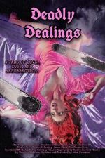 Watch Deadly Dealings Sflix