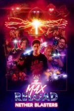 Watch Max Reload and the Nether Blasters Sflix