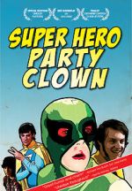 Watch Super Hero Party Clown Sflix
