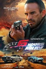 Watch 6 Hours Away Sflix
