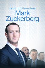 Watch Tech Billionaires: Mark Zuckerberg (Short 2021) Sflix