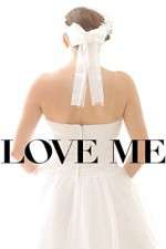 Watch Love Me Sflix