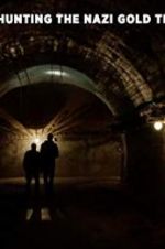 Watch Hunting the Nazi Gold Train Sflix