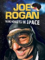 Watch Joe Rogan: Talking Monkeys in Space (TV Special 2009) Sflix