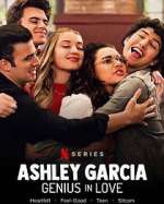 Watch Ashley Garcia: Genius in Love Sflix