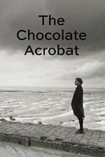 Watch The Chocolate Acrobat Sflix