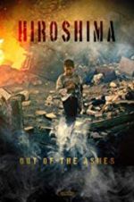Watch Hiroshima: Out of the Ashes Sflix