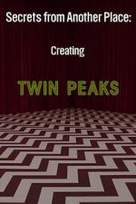 Watch Secrets from Another Place: Creating Twin Peaks Sflix