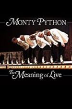 Watch Monty Python: The Meaning of Live Sflix