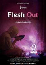 Watch Flesh Out Sflix