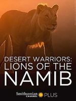 Watch Desert Warriors: Lions of the Namib Sflix