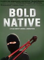 Watch Bold Native Sflix