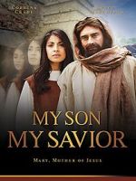 Watch My Son, My Savior Sflix