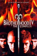 Watch The Brotherhood IV The Complex Sflix