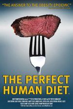 Watch The Perfect Human Diet Sflix