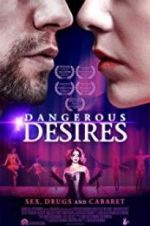 Watch Dangerous Desires Sflix