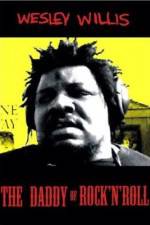 Watch Wesley Willis The Daddy of Rock 'n' Roll Sflix