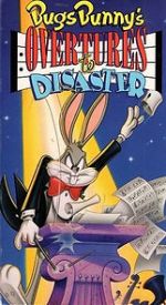 Watch Bugs Bunny\'s Overtures to Disaster Sflix