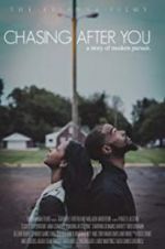 Watch Chasing After You Sflix