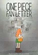 Watch One Piece Fan Letter (TV Short 2024) Sflix