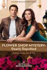 Watch Flower Shop Mystery: Dearly Depotted Sflix