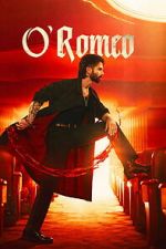Watch O\' Romeo Sflix