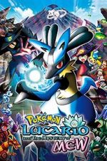 Watch Pokmon: Lucario and the Mystery of Mew Sflix