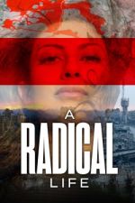 Watch A Radical Life Sflix
