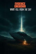 Watch Evidence Unknown Sflix