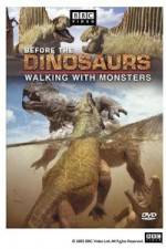 Watch BBC Before the Dinosaurs: Walking With Monsters Sflix