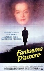 Watch Fantasma d\'amore Sflix