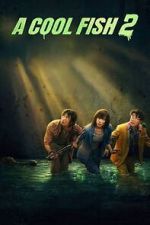 Watch A Cool Fish 2 Sflix