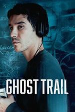 Watch Ghost Trail Sflix