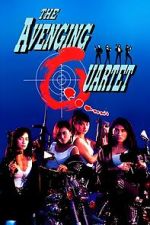 Watch The Avenging Quartet Sflix